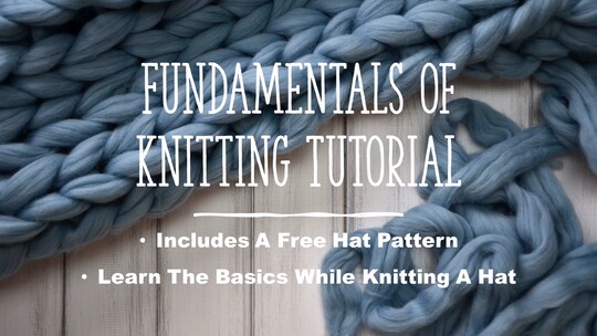 Fundamentals of Knitting for Beginners